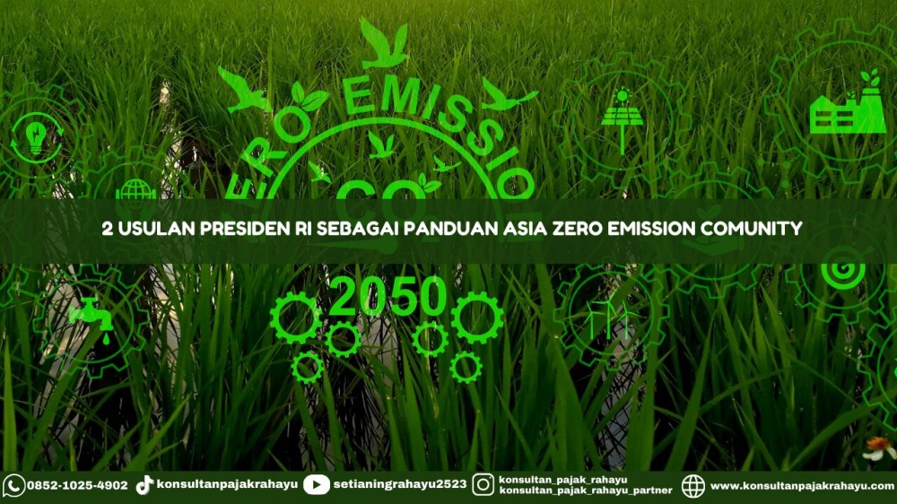 2 Usulan Presiden RI Sebagai Panduan Asia Zero Emission Comunity (AZEC)