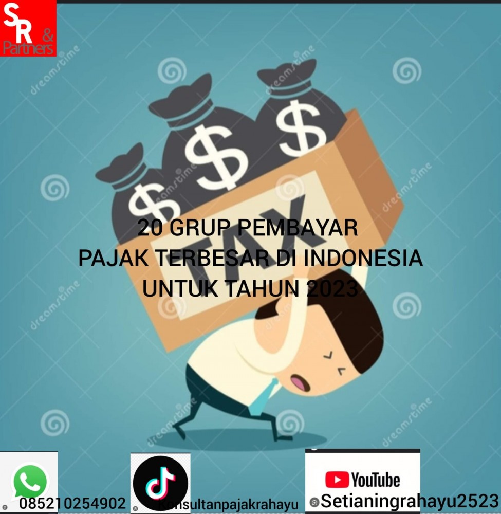 20 grup pembayar pajak terbesar di Indonesia untuk tahun 2023.