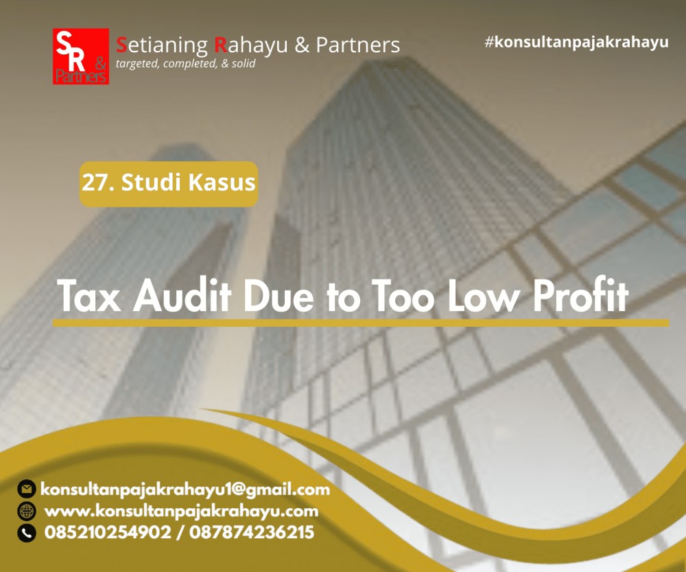 27. Pemeriksaan Pajak karena Laba Terlalu Rendah