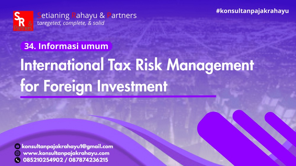 34.Manajemen Risiko Pajak Internasional bagi PMA