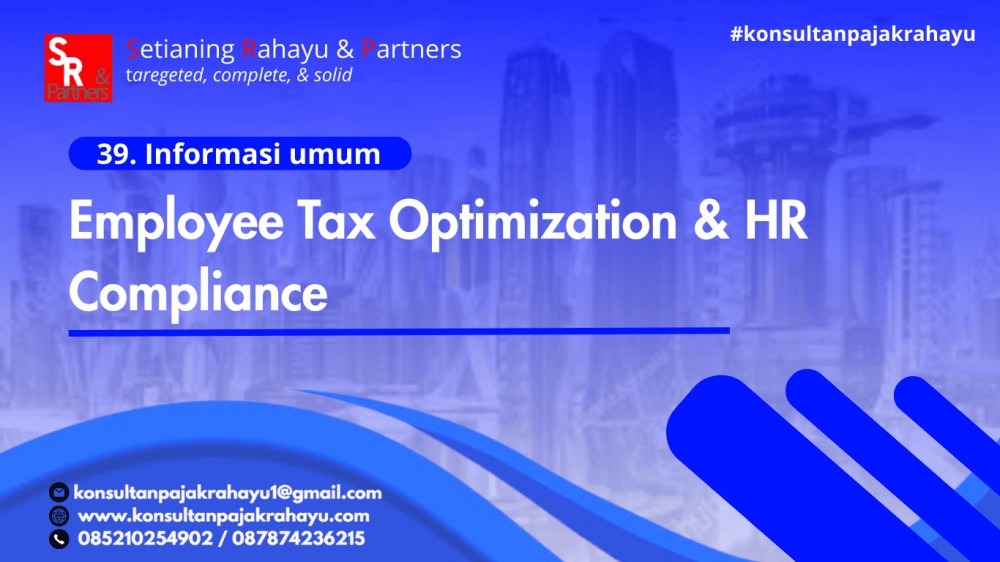 39.Optimalisasi Pajak Karyawan & Kepatuhan HRD