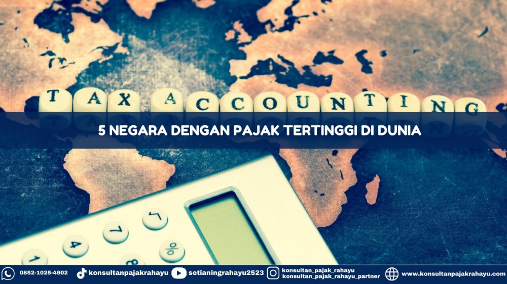 5 Negara dengan Pajak Tertinggi di Dunia