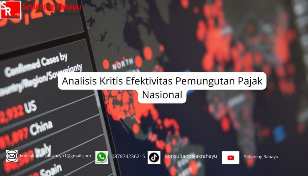 Analisis Kritis Efektivitas Pemungutan Pajak Nasional: Tantangan dan Potensi