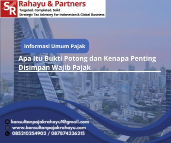 Apa Itu Bukti Potong dan Kenapa Penting Disimpan Wajib Pajak
