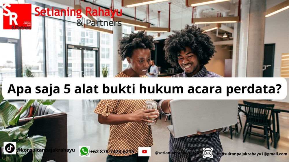 APA SAJA 5 ALAT BUKTI HUKUM ACARA PERDATA?