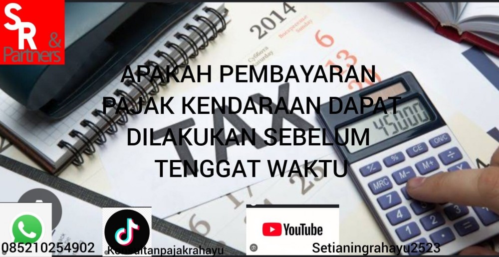 Apakah Pembayaran Pajak Kendaraan Dapat Dilakukan Sebelum Tenggat Waktu?