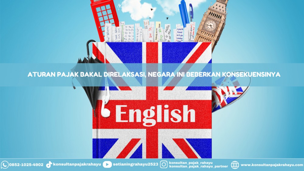 Aturan Pajak Bakal Direlaksasi, Negara Ini Beberkan Konsekuensinya