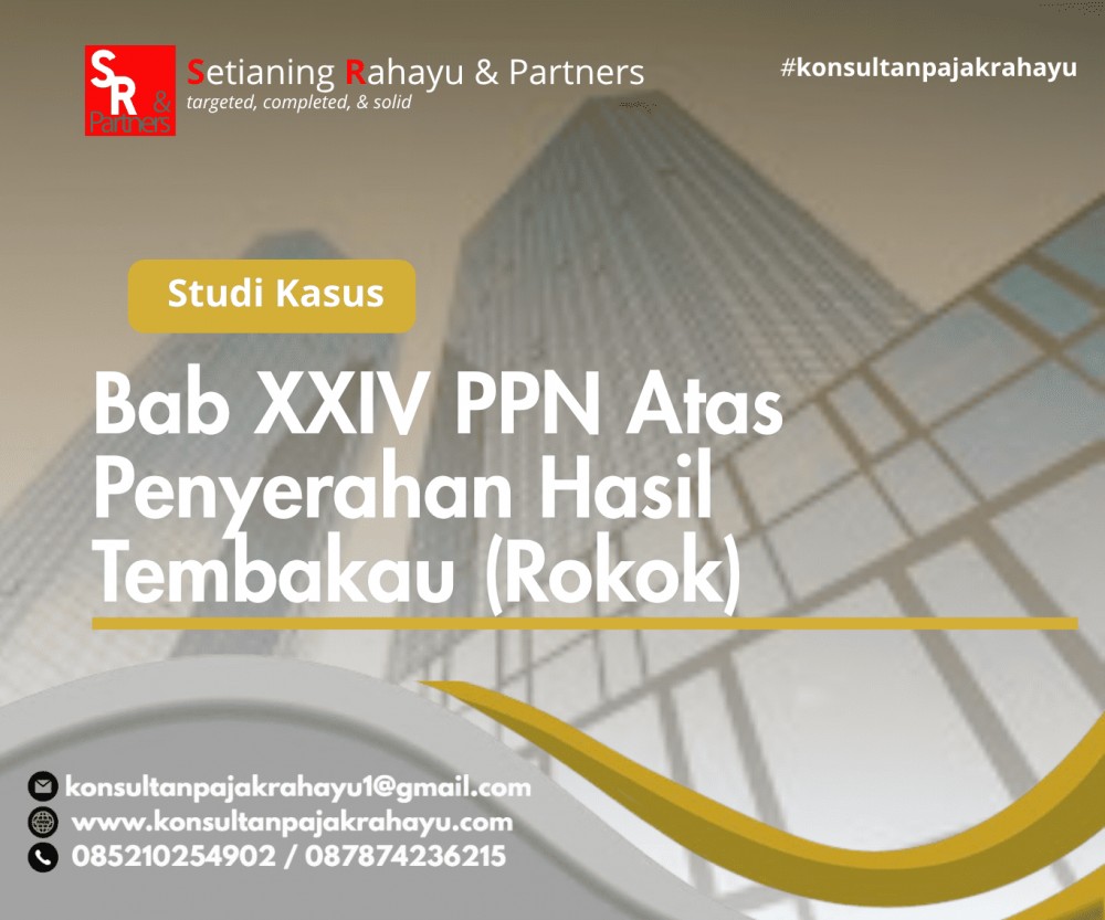 Bab  XXIV PPN Atas Penyerahan  Hasil Tembakau (Rokok)