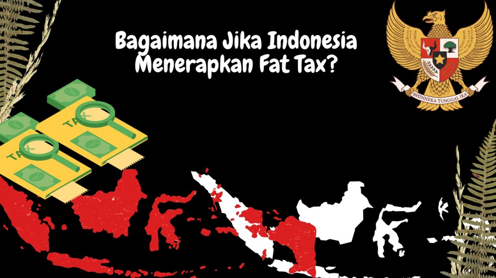 Bagaimana Jika Indonesia Menerapkan Fat Tax?