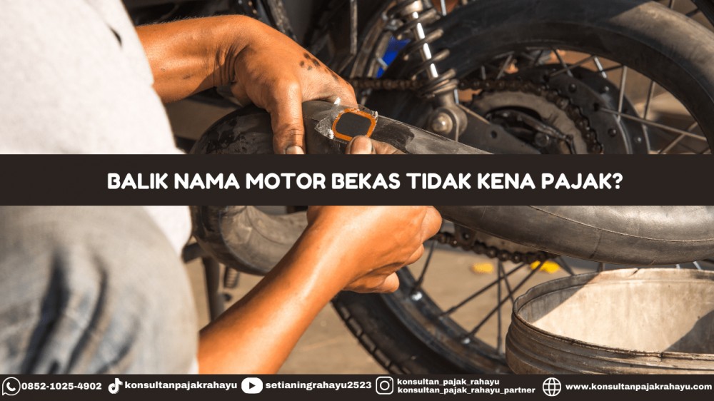 Balik Nama Motor Bekas Tidak Kena Pajak?