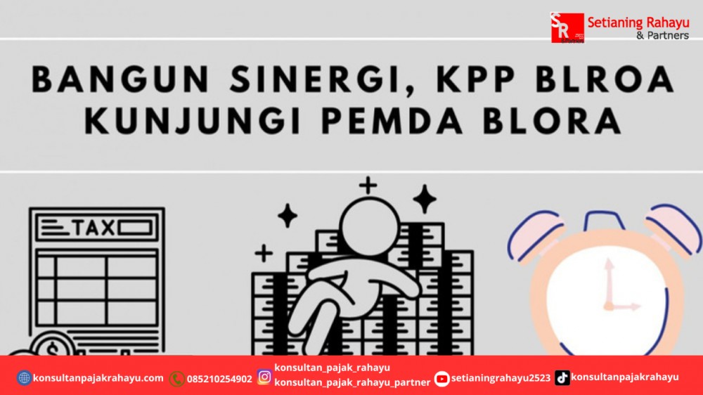 Bangun Sinergi, KPP Blroa Kunjungi Pemda Blora