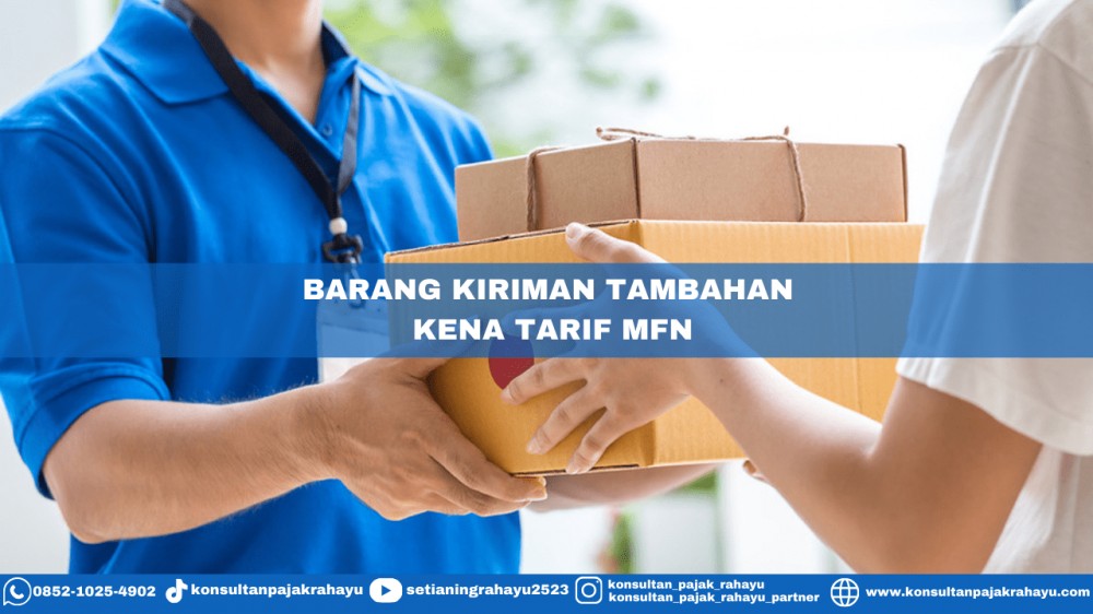 Barang Tambahan Kena Tarif MFN