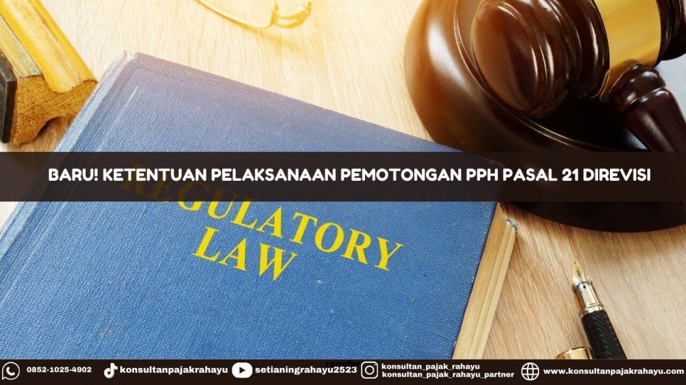 Baru! Ketentuan Pelaksanaan Pemotongan PPh Pasal 21 Direvisi