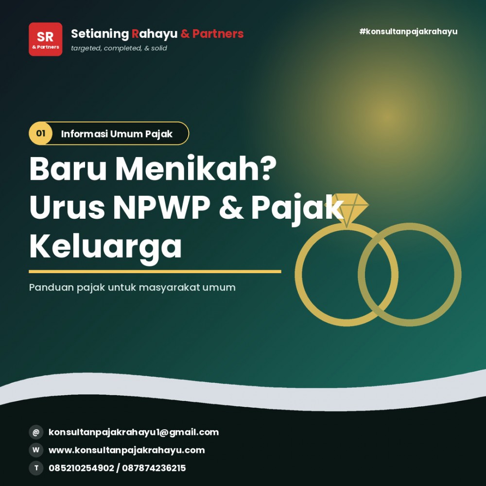Baru Menikah? Ini yang Perlu Diurus soal NPWP dan Pajak Keluarga