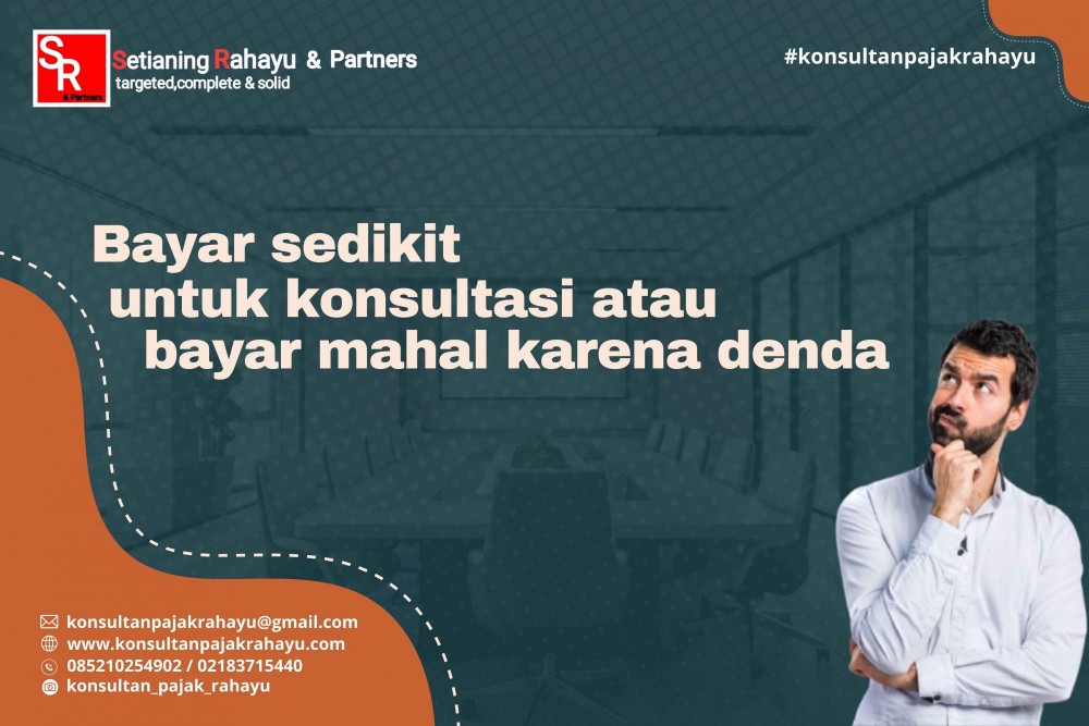 Bayar sedikit untuk konsultasi, atau bayar mahal karena denda