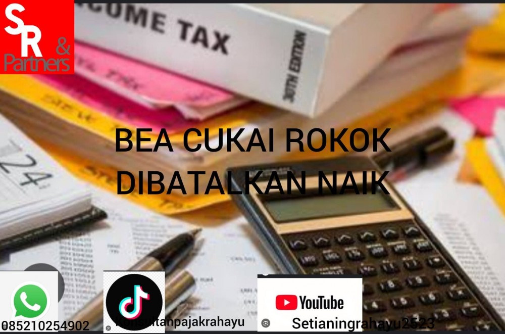 Bea cukai rokok dibatalkan naik