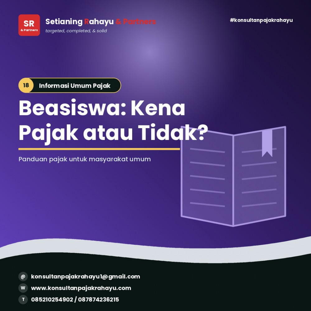 Beasiswa Kena Pajak atau Tidak?