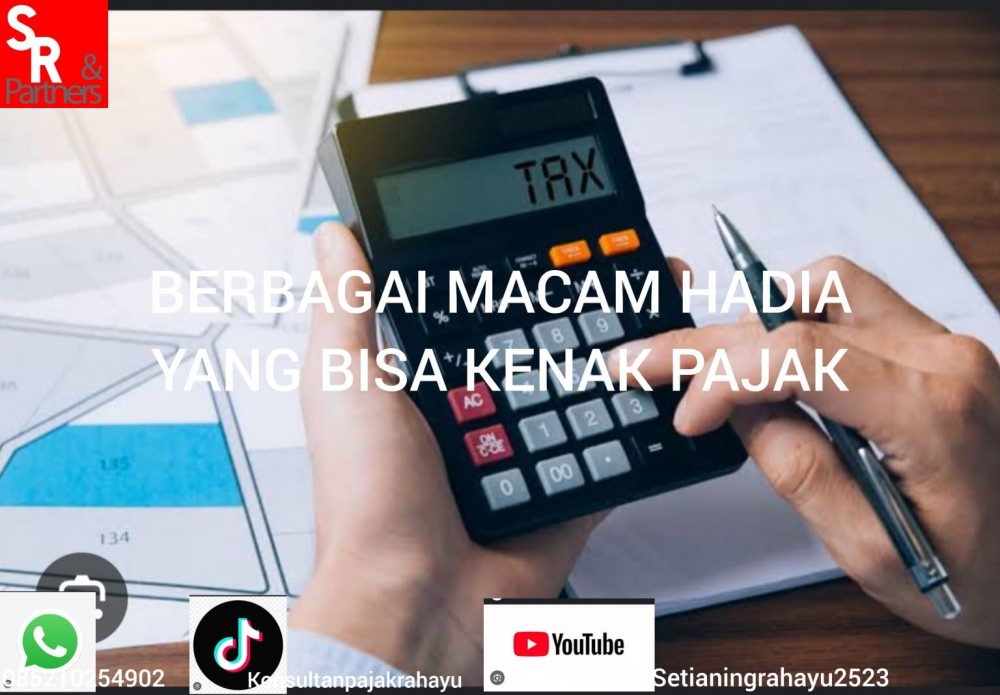 Berbagai macam hadia yang bisa kenak pajak