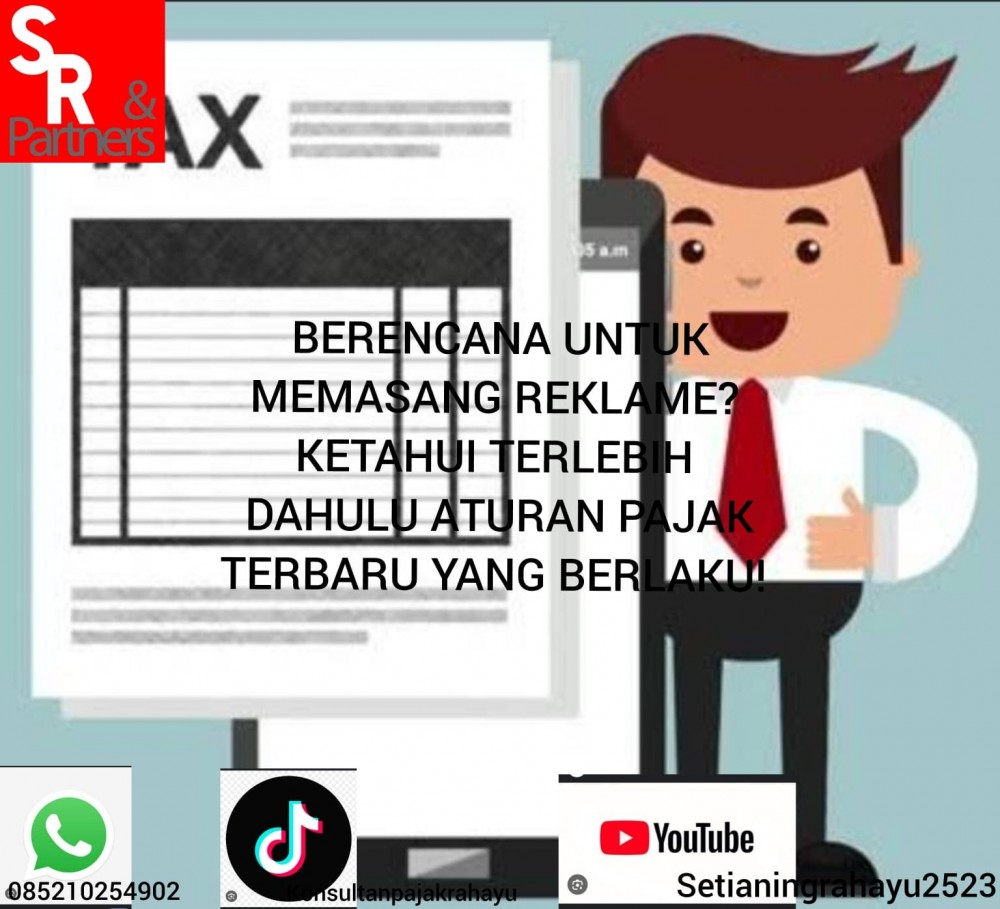Berencana untuk memasang reklame? Ketahui terlebih dahulu aturan pajak terbaru yang berlaku!