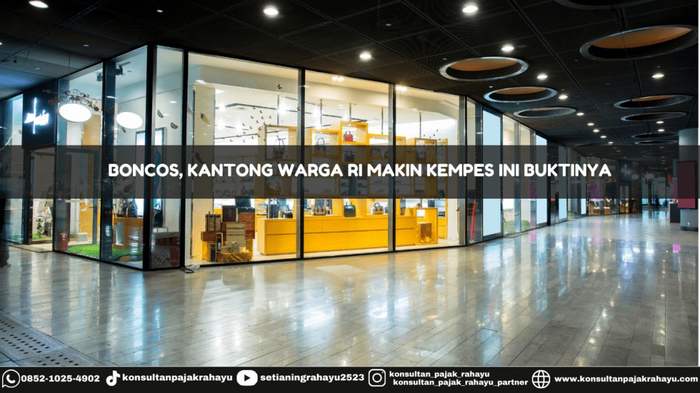 Boncos, Kantong Warga RI Makin Kempes Ini Buktinya