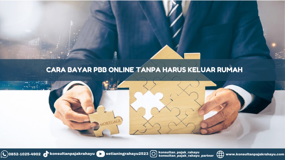Cara Bayar PBB Online Tanpa Harus Keluar Rumah