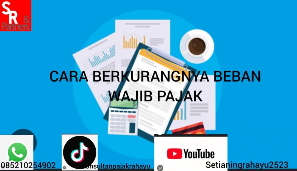Cara berkurangnya beban wajib pajak