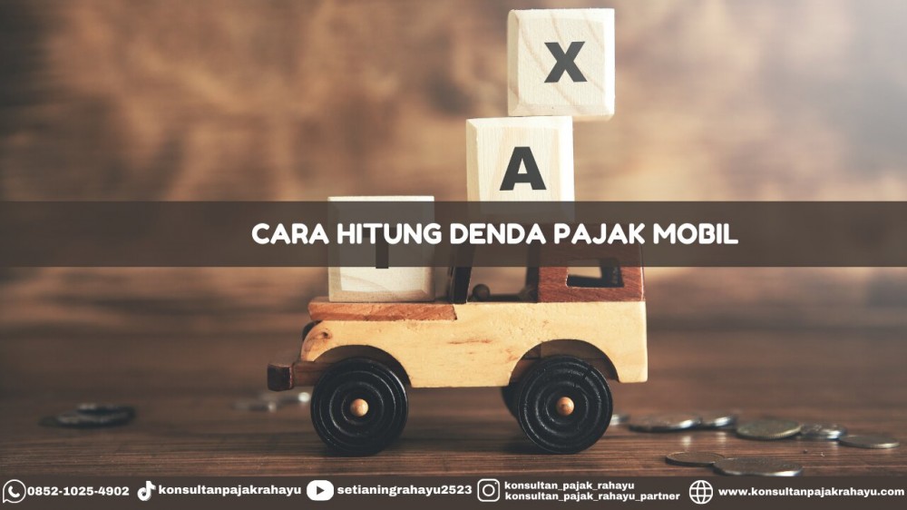 Cara Hitung Denda Pajak Mobil