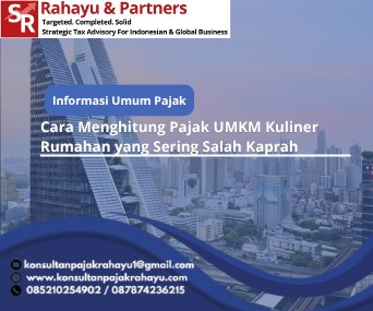 Cara Menghitung Pajak UMKM Kuliner Rumahan yang Sering Salah Kaprah