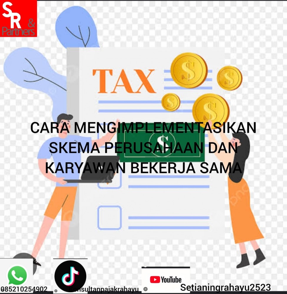 Cara mengimplementasikan skema perusahaan dan karyawan bekerja sama