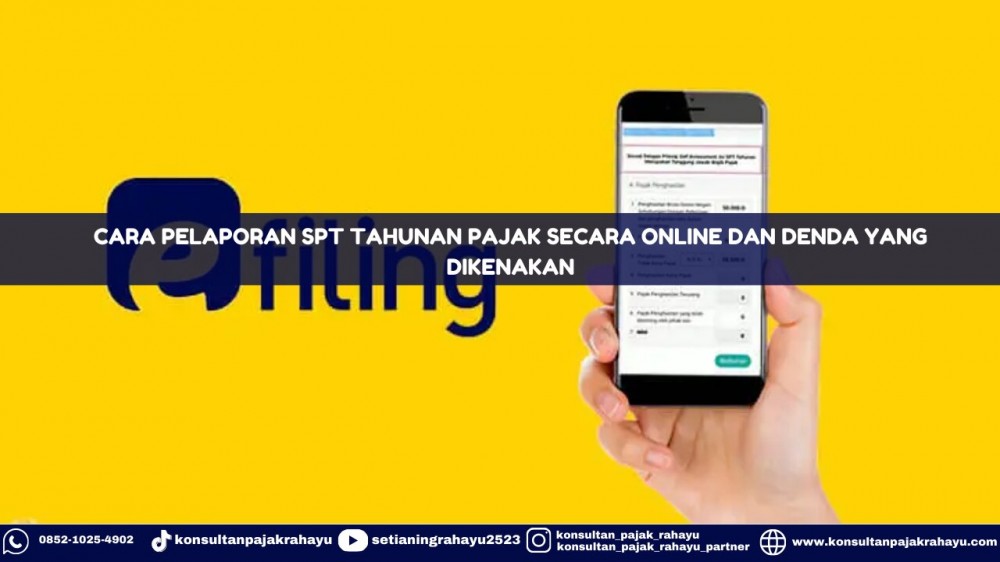 Cara Pelaporan SPT Tahunan Pajak Secara Online dan Denda yang Dikenakan