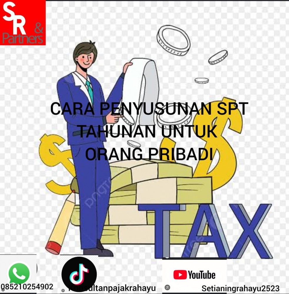 Cara penyusunan SPT tahunan untuk orang pribadi