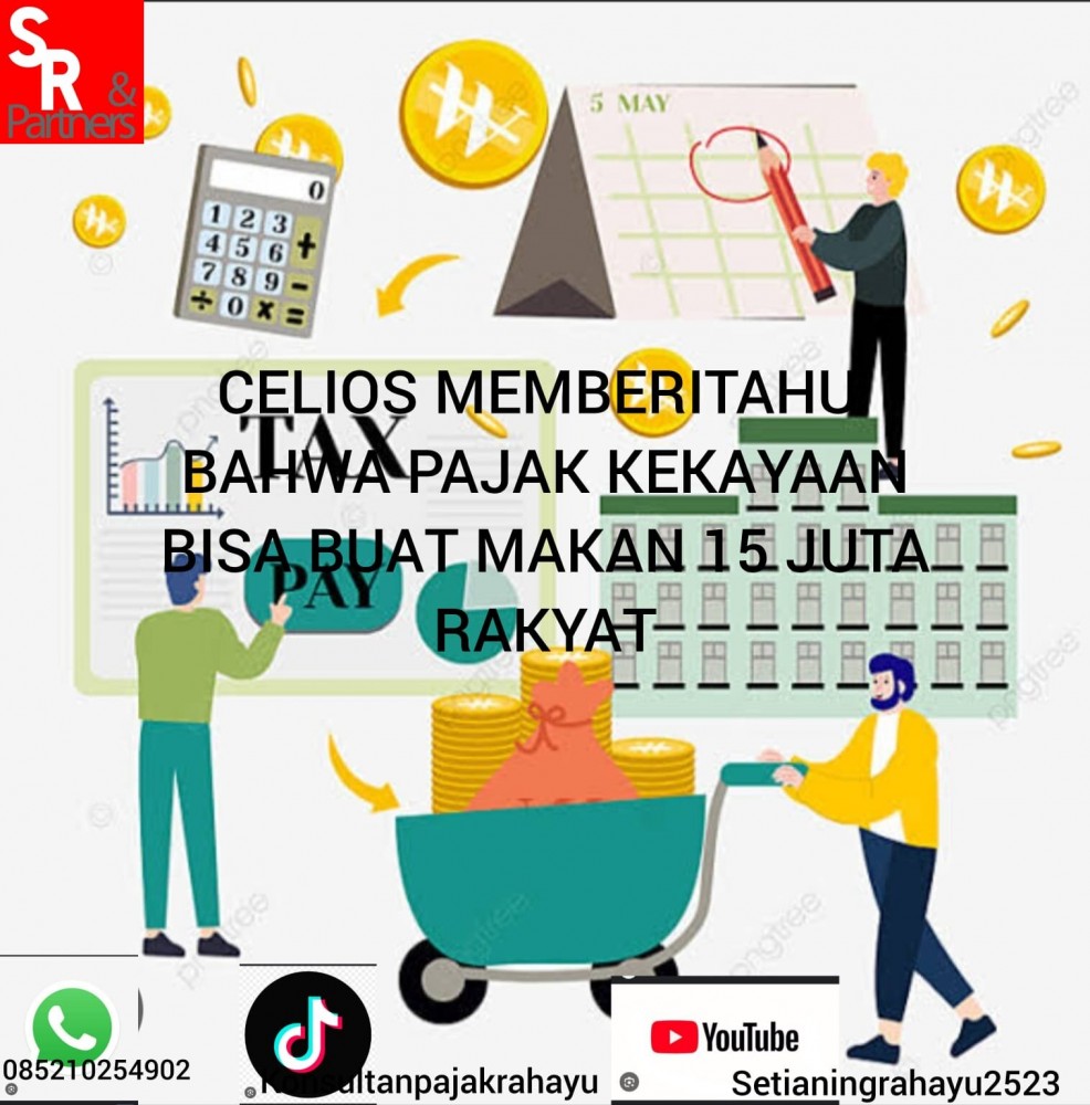 Celios memberitahu bahwa pajak kekayaan bisa buat makan 15 jutaan rakyat