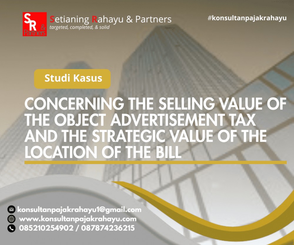 CONCERNING THE SELLING VALUE OF THE OBJECT ADVERTISEMENT TAX AND THE STRATEGIC VALUE OF THE LOCATION OF THE BILL