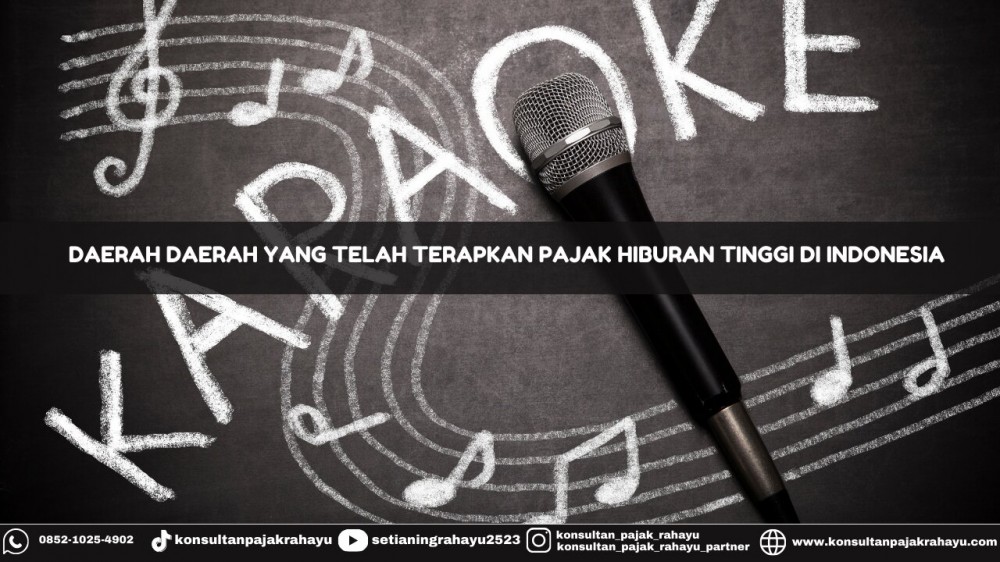 Daerah-daerah yang Telah Terapkan Pajak Hiburan Tinggi di Indonesia