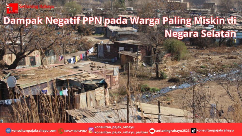 Dampak Negatif PPN pada Warga Paling Miskin di Negara Selatan