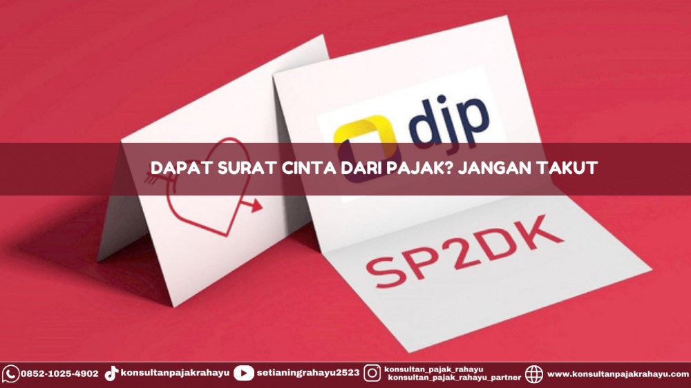 Dapat Surat Cinta dari Pajak? Jangan Takut