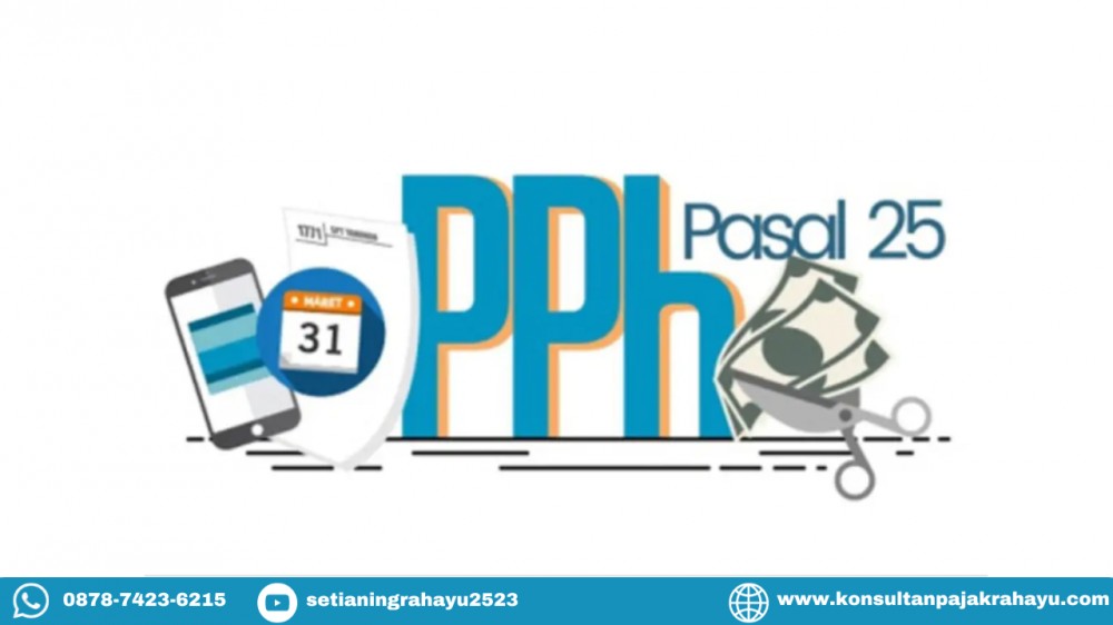Definisi Dinamisasi Angsuran PPh Pasal 25