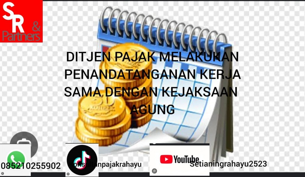 Ditjen Pajak melakukan penandatanganan kerja sama dengan Kejaksaan Agung.