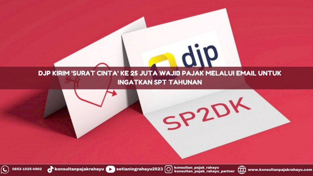 DJP Kirim 'Surat Cinta' ke 25 Juta Wajib Pajak Melalui Email untuk Ingatkan SPT Tahunan