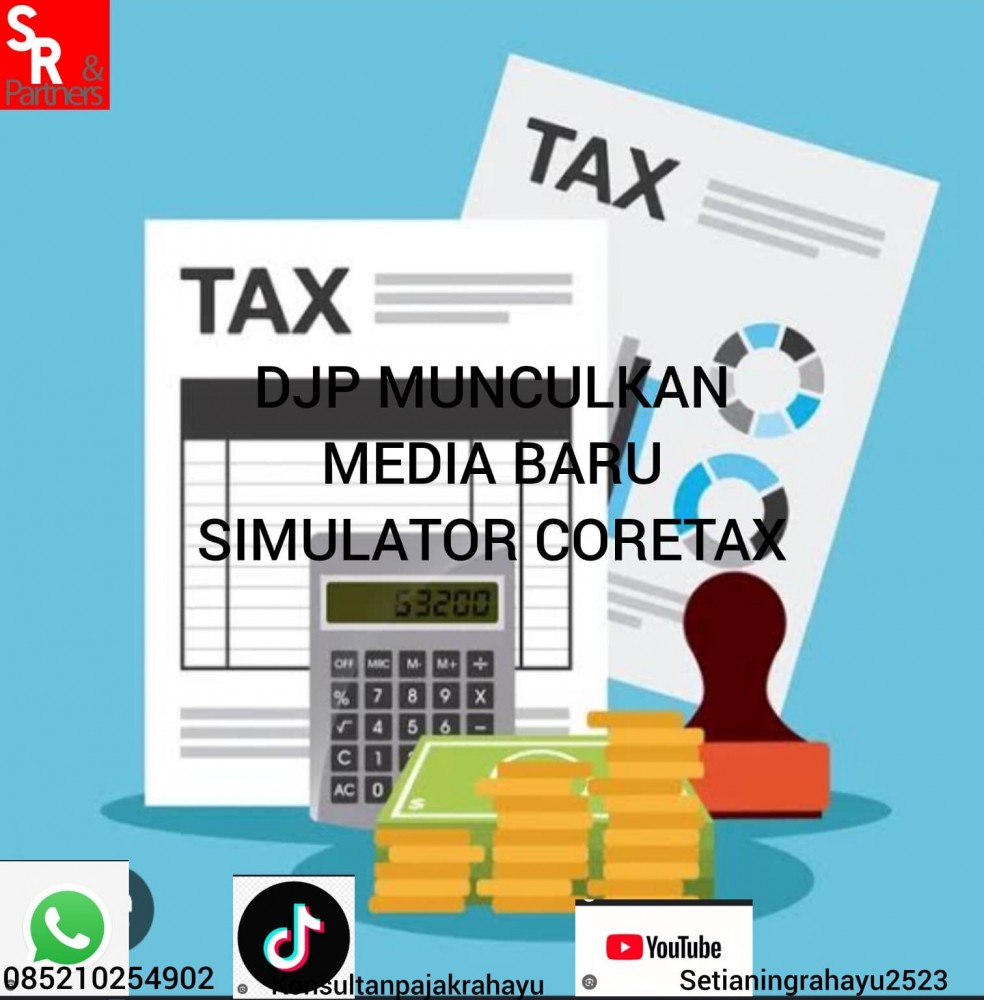 DJP munculkan media baru simulator coretax