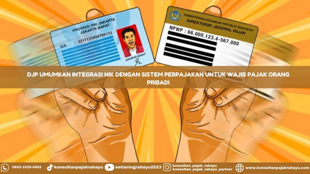 DJP Umumkan Integrasi NIK dengan Sistem Perpajakan untuk Wajib Pajak Orang Pribadi