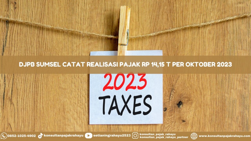 DJPB Sumsel Catat Realisasi Pajak Rp 14,15 T per Oktober 2023