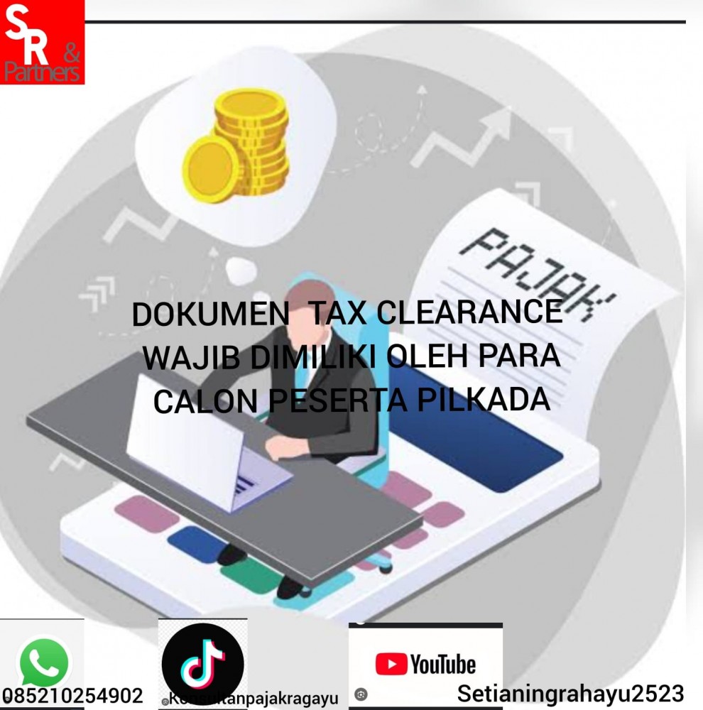 Dokumen tax clearance  wajib dimiliki para calon peserta pilkada
