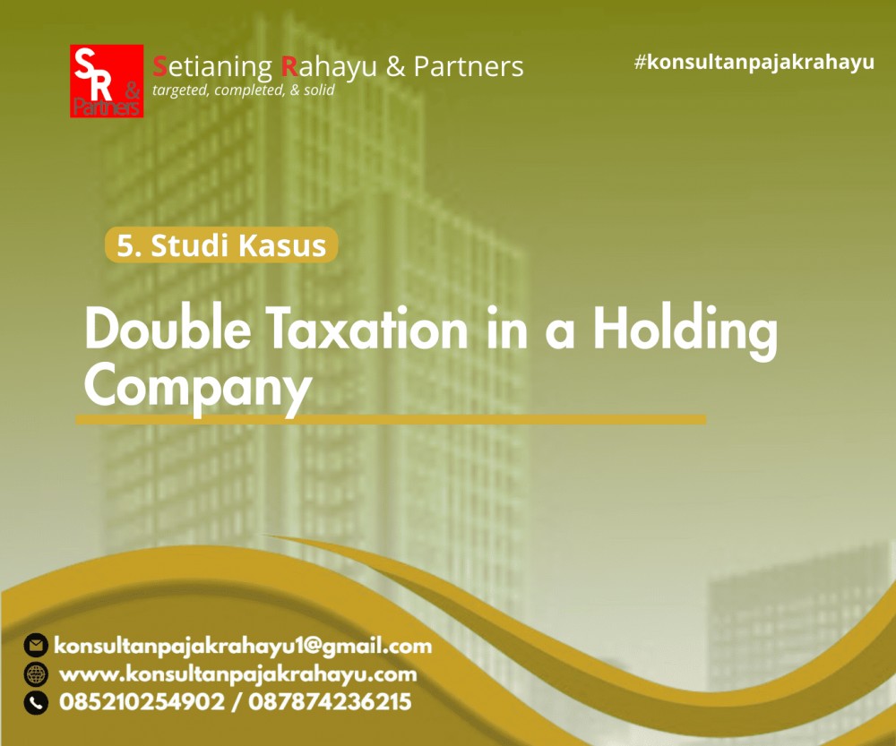 Double Taxation pada Perusahaan Holding
