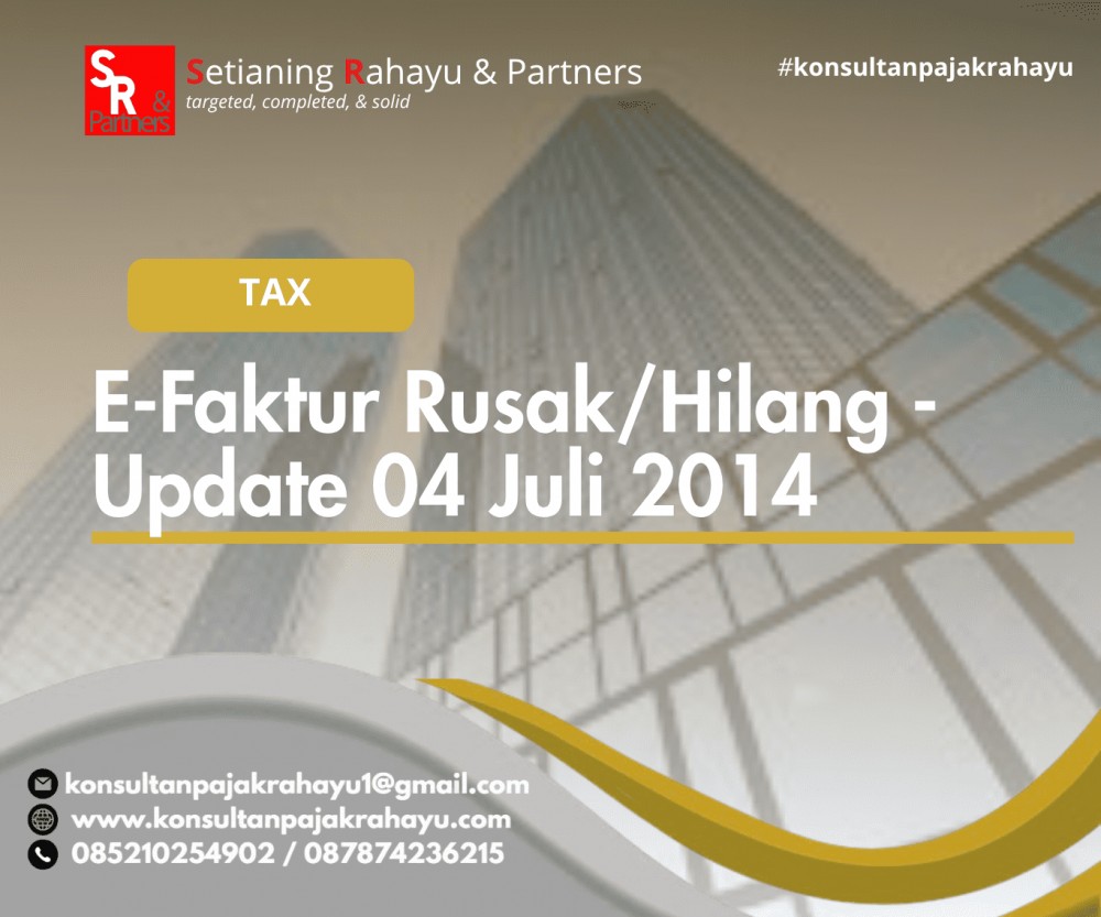 E-Faktur Rusak/Hilang - Update 04 Juli 2014