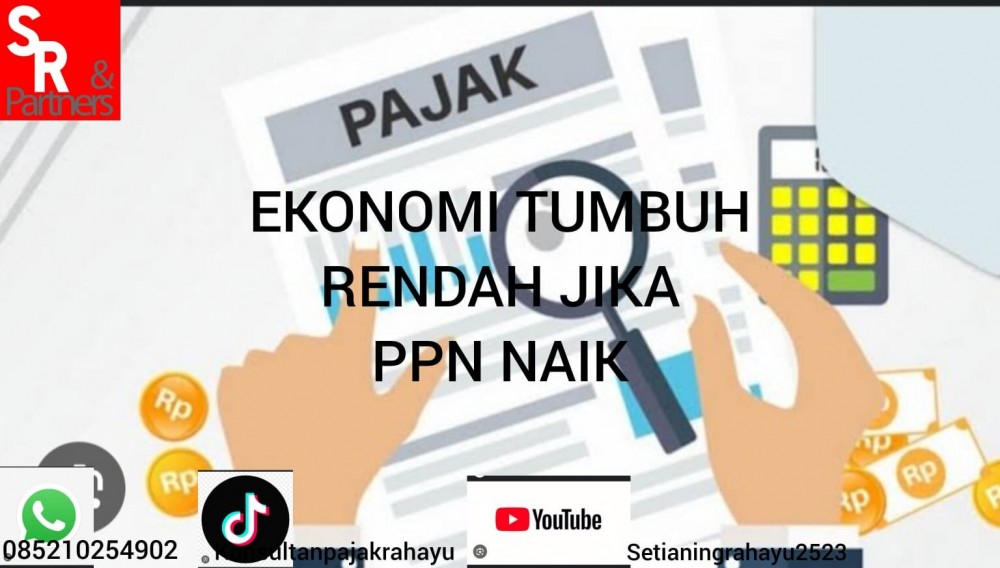 Ekonomi tumbuh rendah jika ppn naik