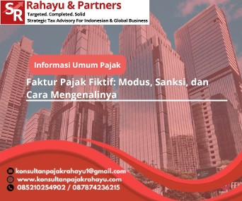Faktur Pajak Fiktif: Modus, Sanksi, dan Cara Mengenalinya