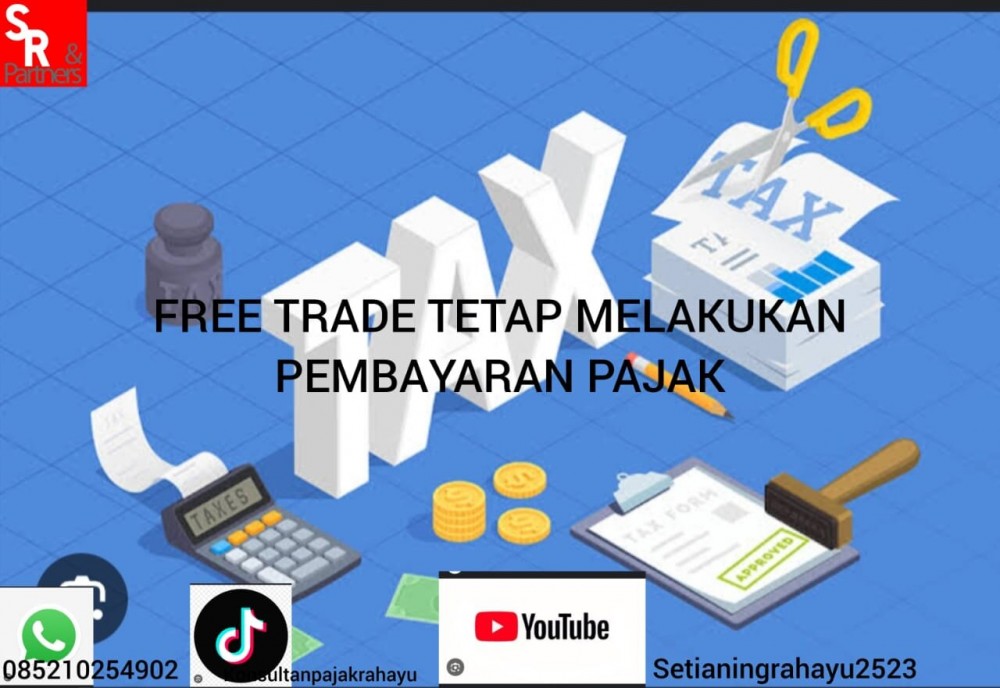 Free trade retap melakukan pembayaran pajak