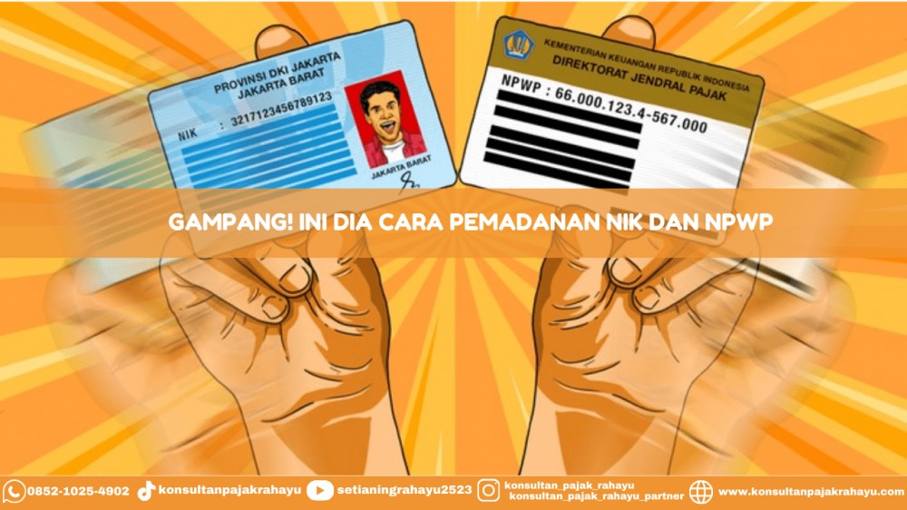 Gampang! Ini Dia Cara Pemadanan NIK dan NPWP