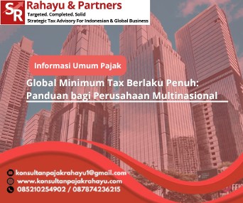 Global Minimum Tax Berlaku Penuh: Panduan bagi Perusahaan Multinasional